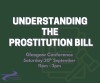 Understanding the Prostitution Bill - Conference